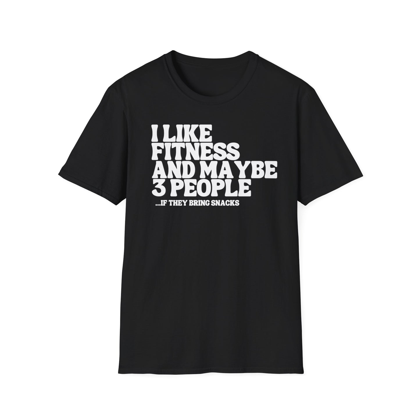 I LIKE FINESS AND SNACKS T-SHIRT