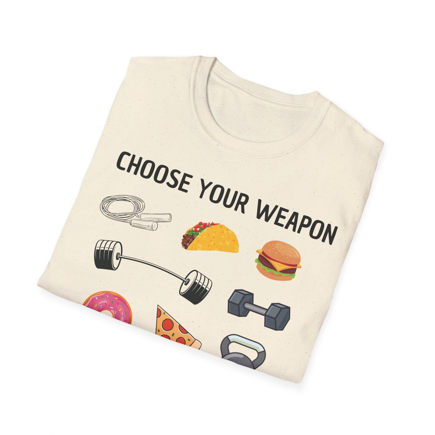 CHOOSE YOUR WEAPON T-SHIRT