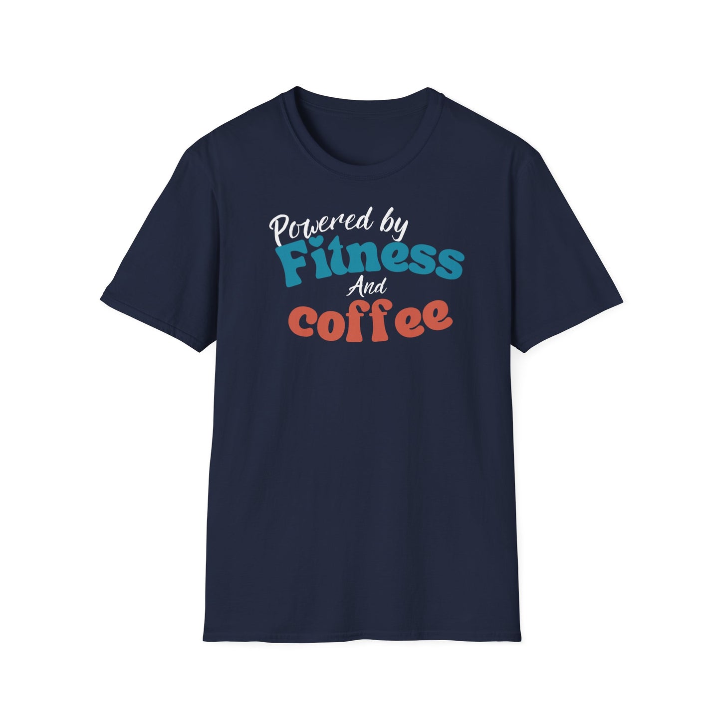 POWERED BY FITNESS AND COFFEE T-SHIRT