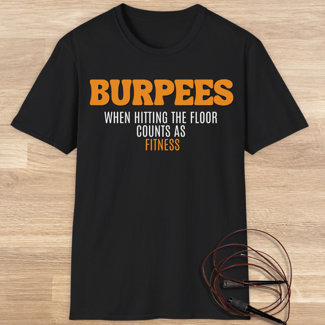 BURPEES FITNESS T-SHIRT