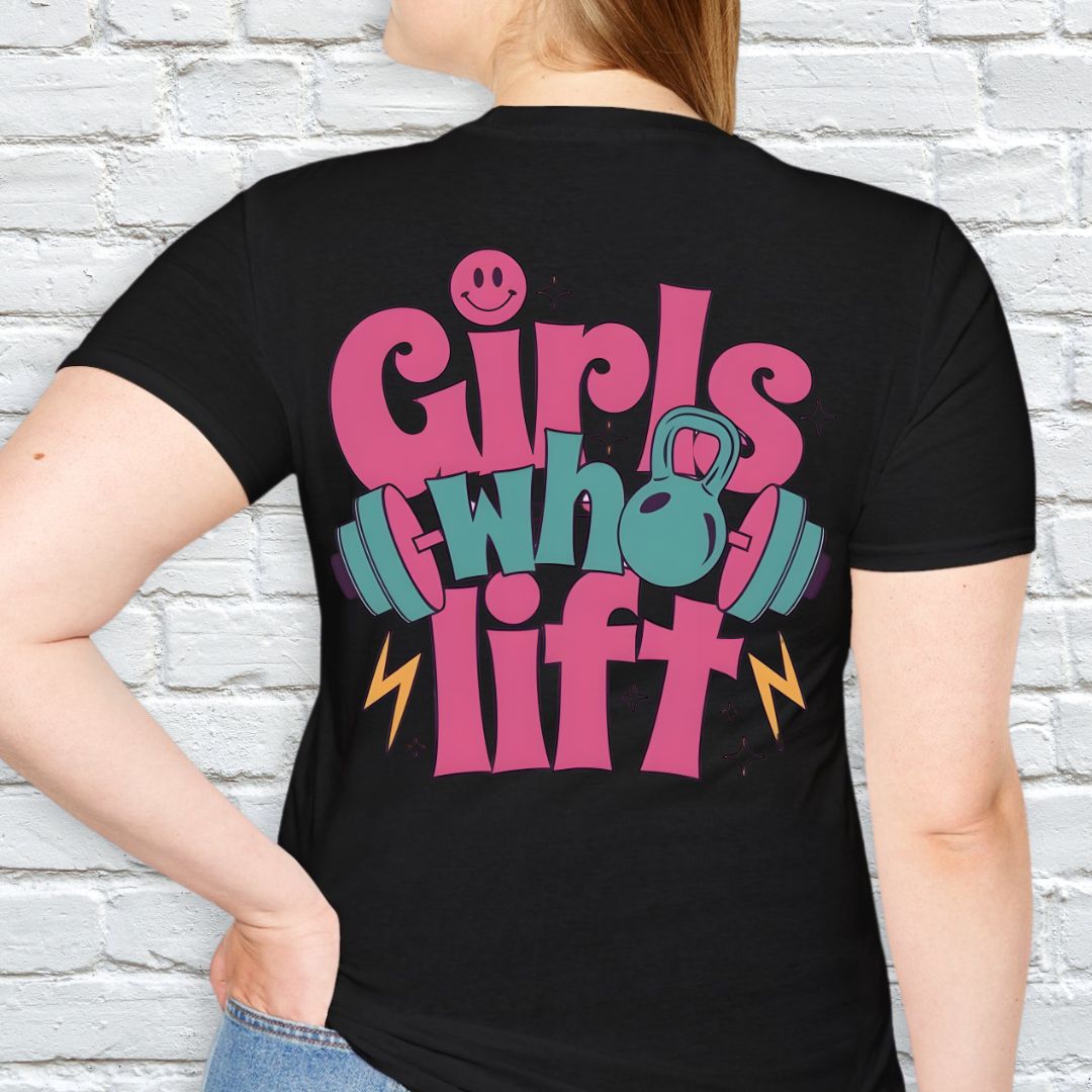 GIRLS WHO LIFT T-SHIRT