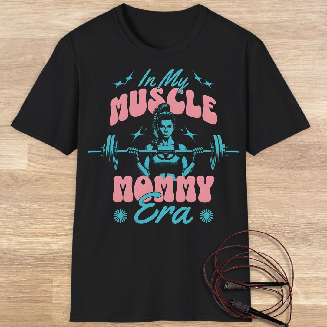MUSCLE MOMMY T-SHIRT
