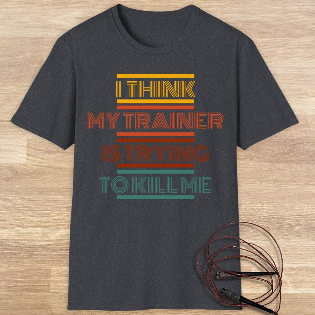 I THINK MY TRAINER T-SHIRT