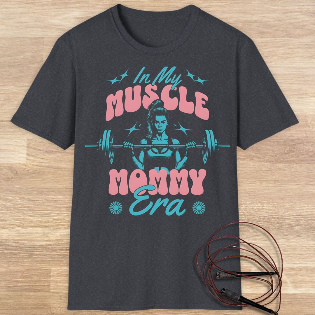 MUSCLE MOMMY T-SHIRT