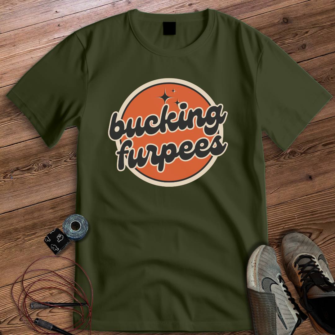 BUCKING FURPEES T-SHIRT