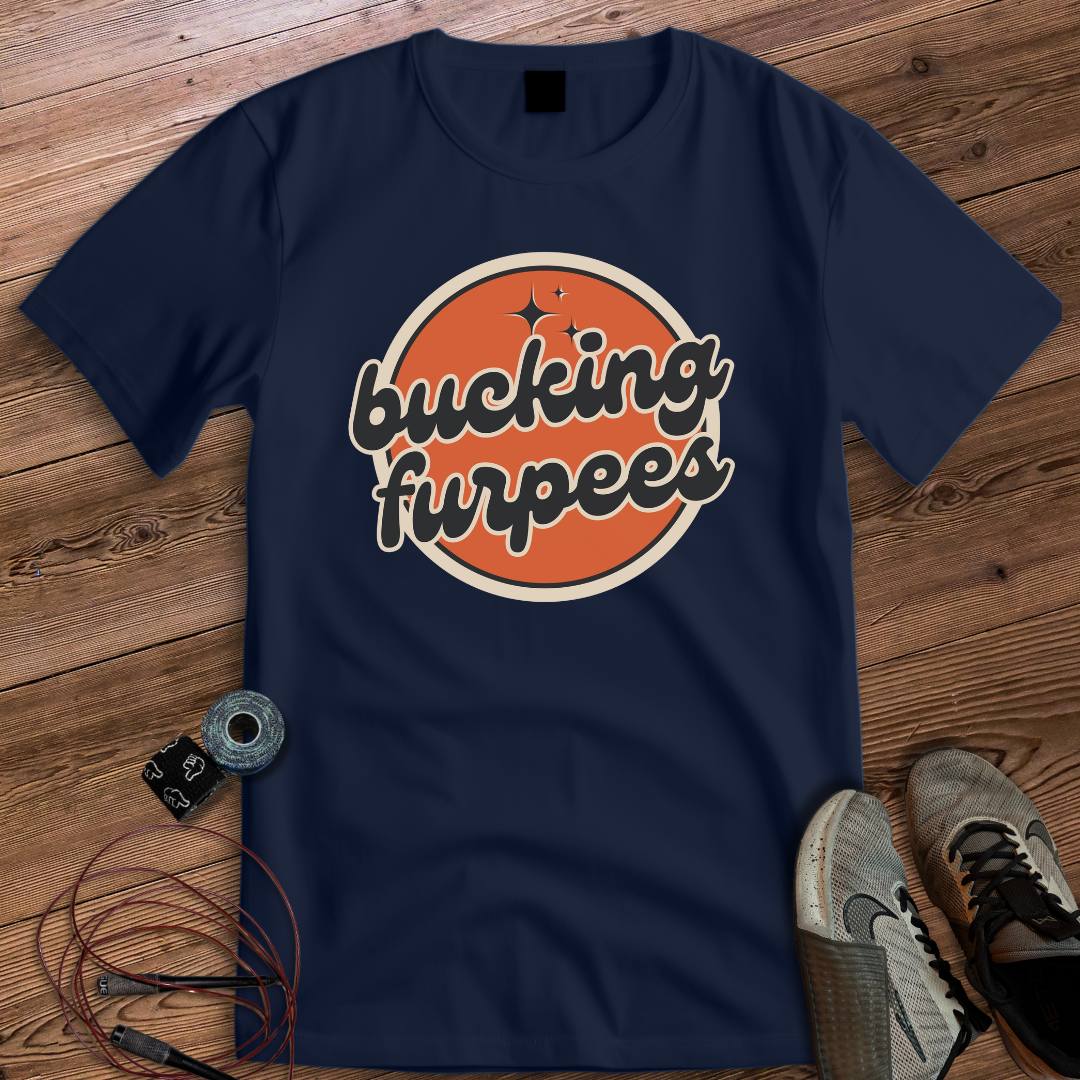 BUCKING FURPEES T-SHIRT