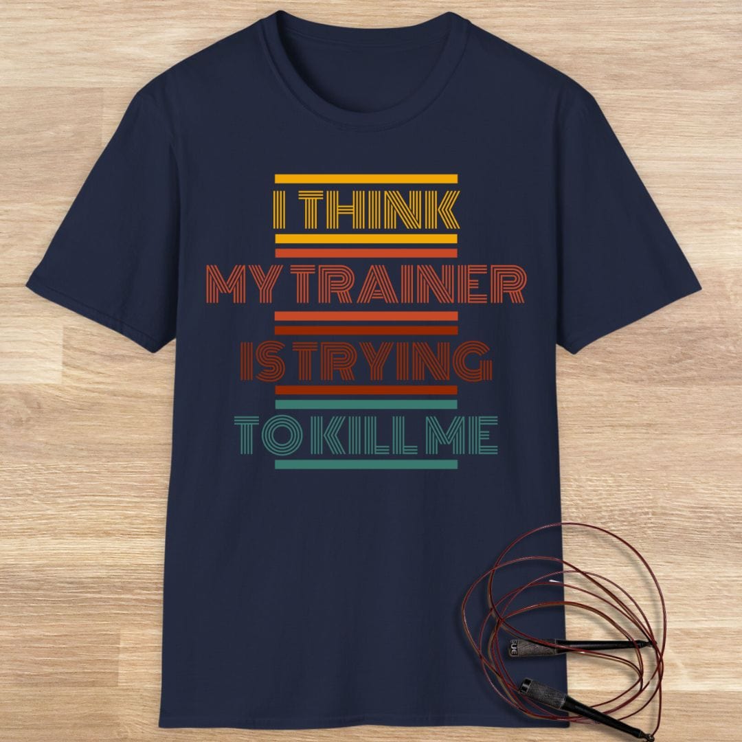 I THINK MY TRAINER T-SHIRT