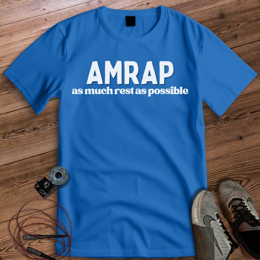 AMRAP AS MUCH REST AS POSSIBLE T-SHIRT