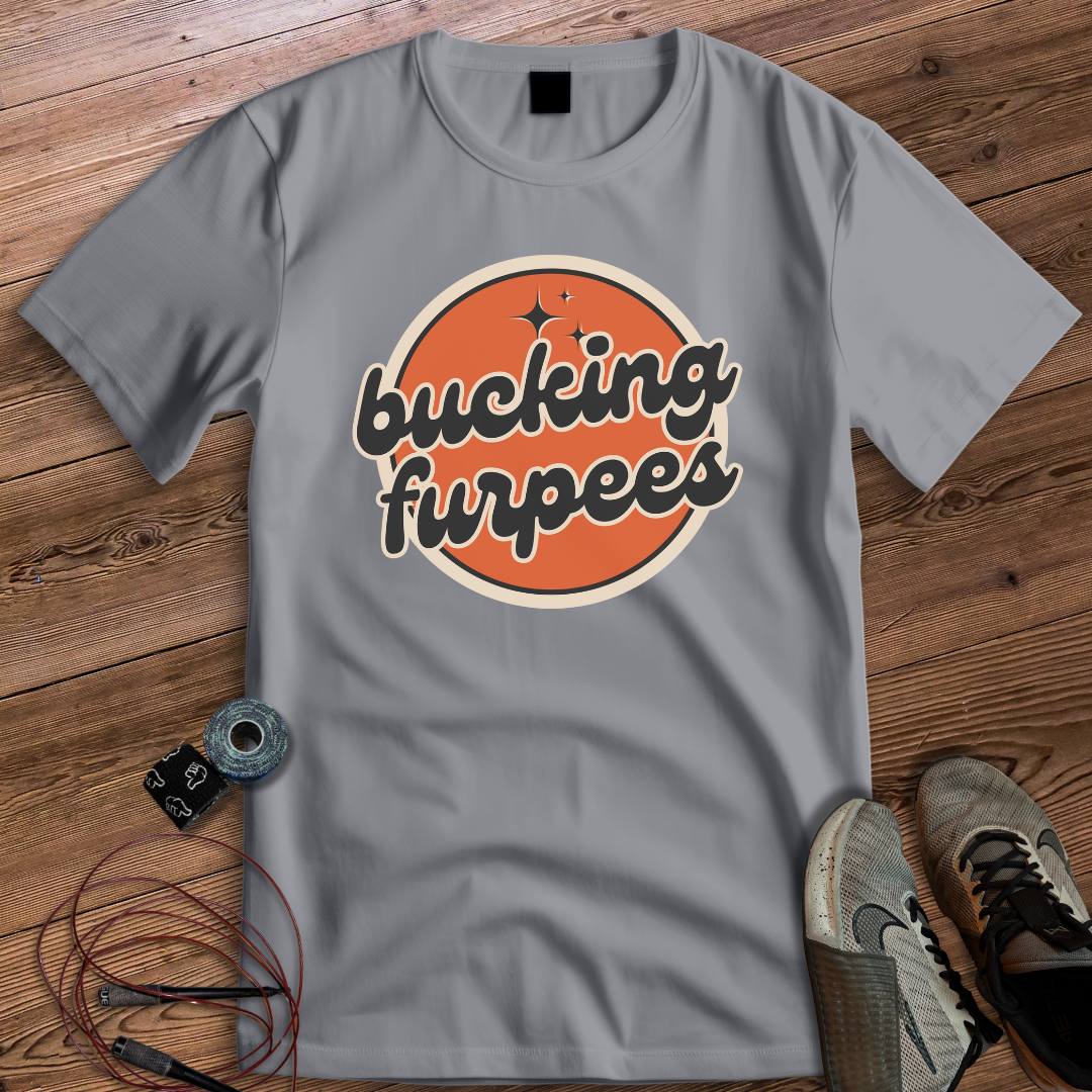 BUCKING FURPEES T-SHIRT