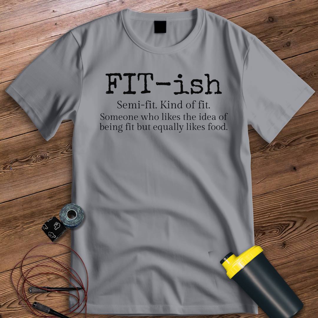 FIT-ISH T-SHIRT