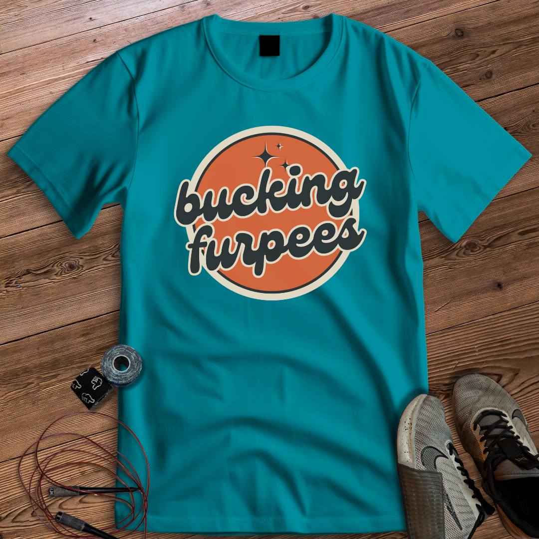 BUCKING FURPEES T-SHIRT
