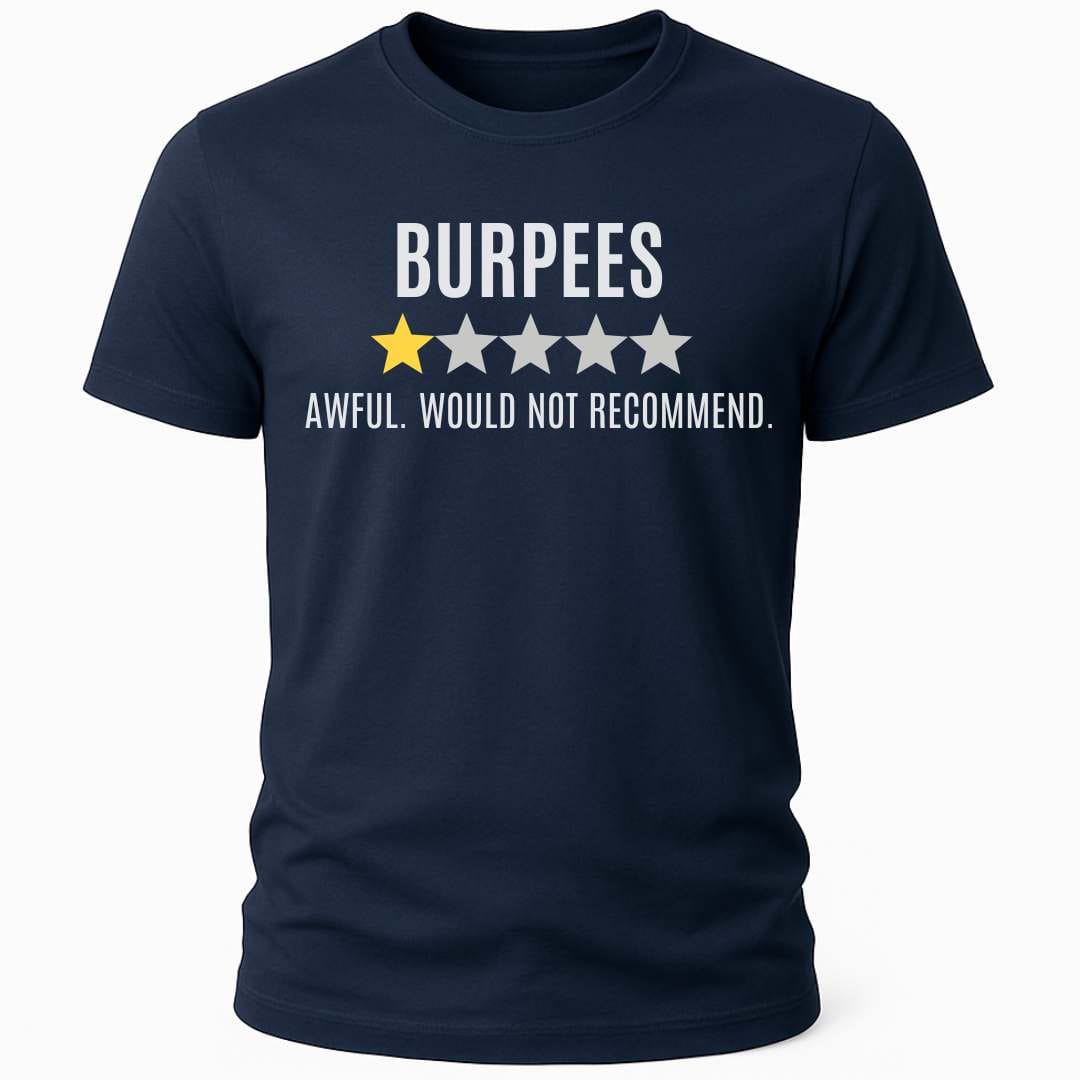 BURPEES AWFUL REVIEW T-SHIRT