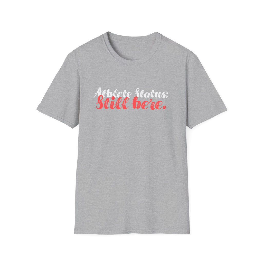STILL HERE T-SHIRT