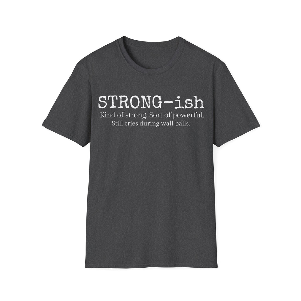 STRONG-ISH T-SHIRT