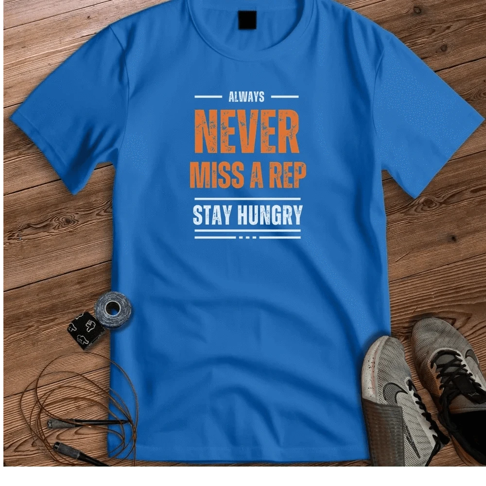 NEVER MISS A REP T-SHIRT