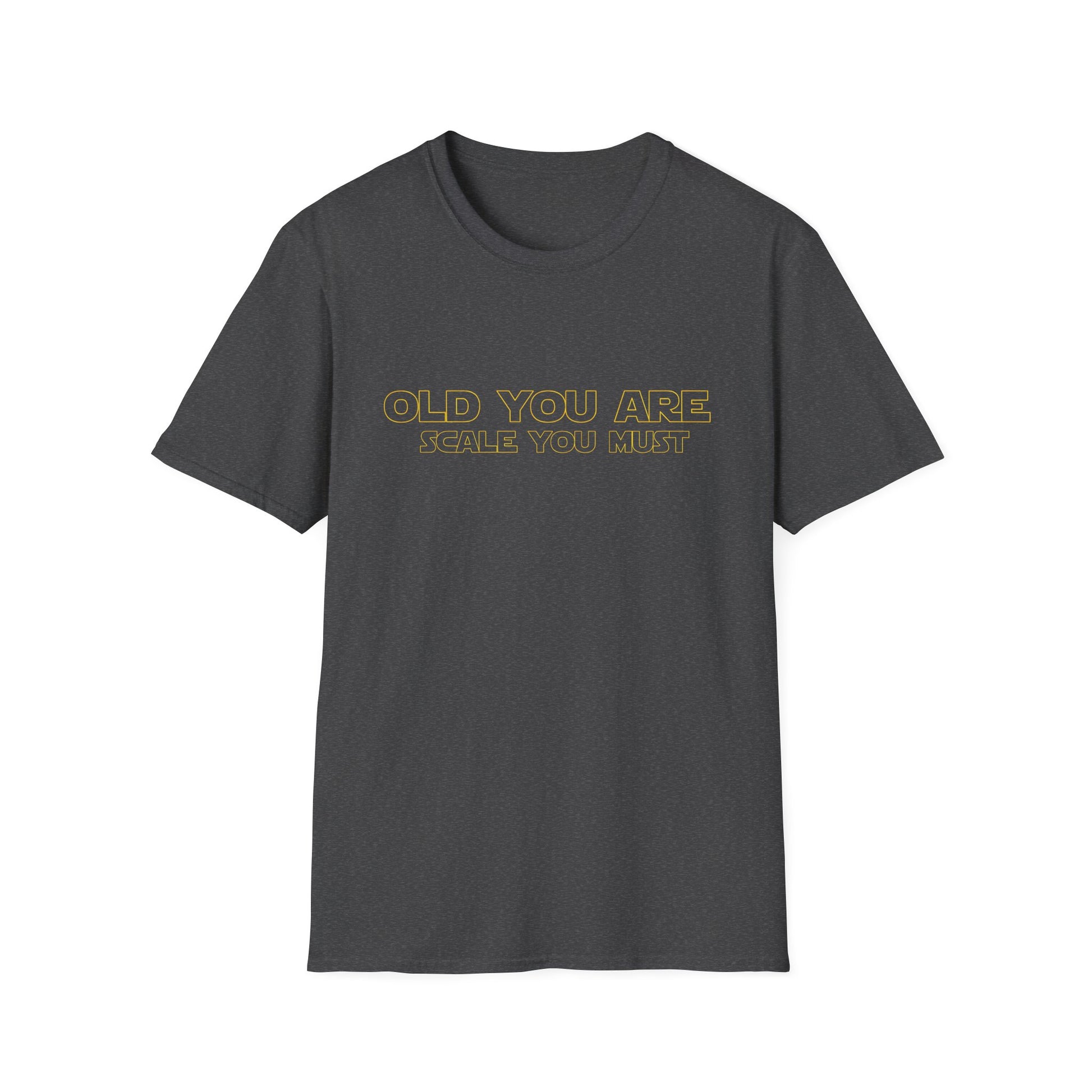 OLD YOU ARE JEDI T-SHIRT