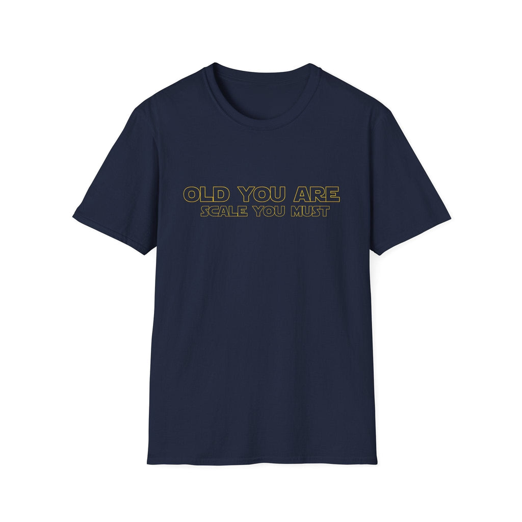 OLD YOU ARE JEDI T-SHIRT