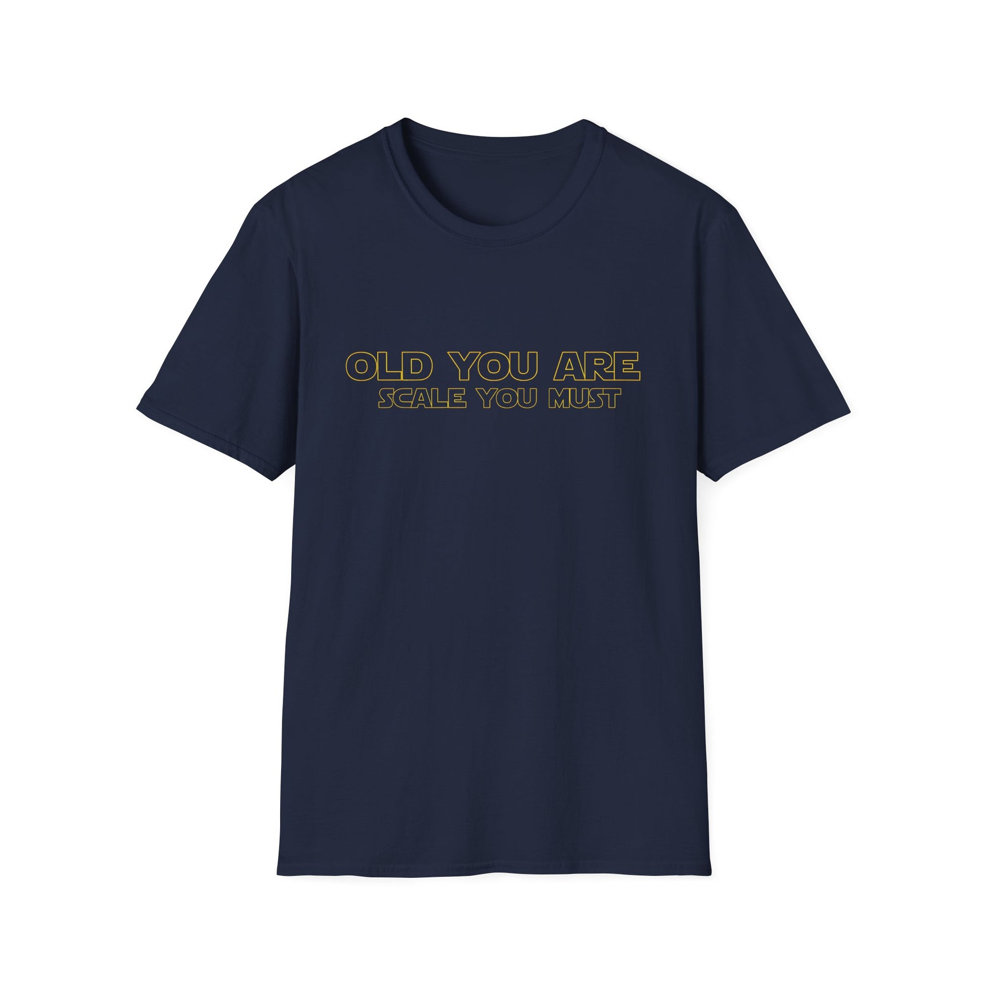 OLD YOU ARE JEDI T-SHIRT