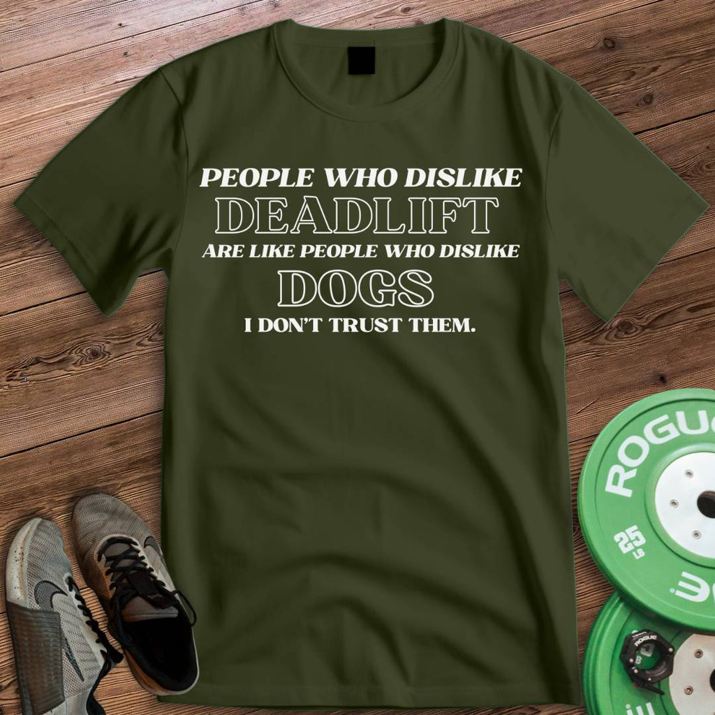 DISLIKE DEADLIFT T-SHIRT