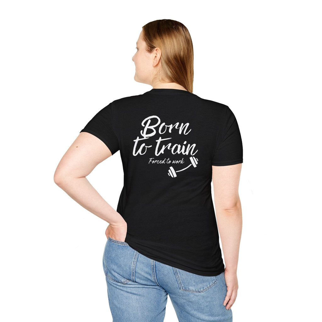 BORN TO TRAIN T-SHIRT