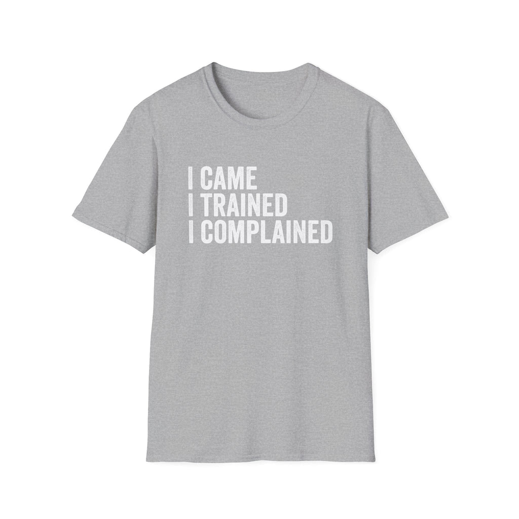 I COMPLAINED T-SHIRT