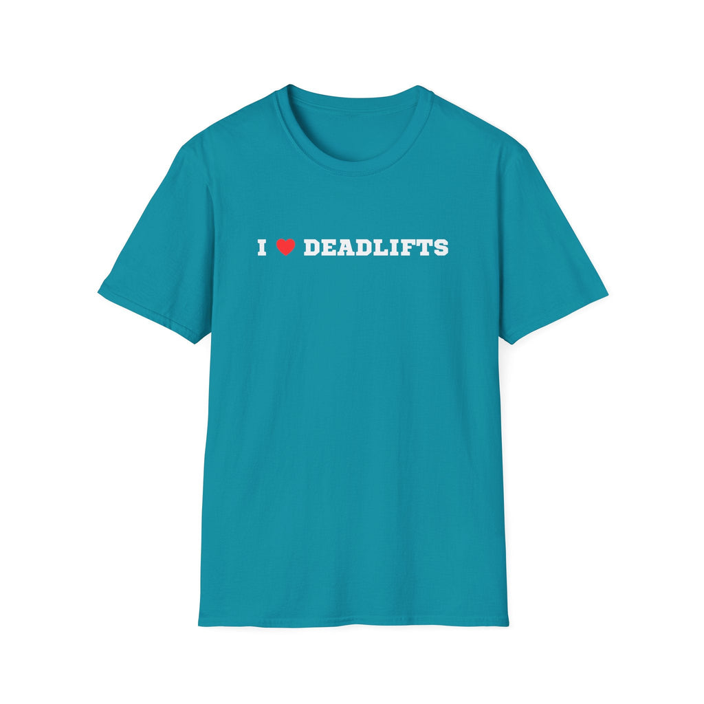 I LOVE DEADLIFTS T-SHIRT