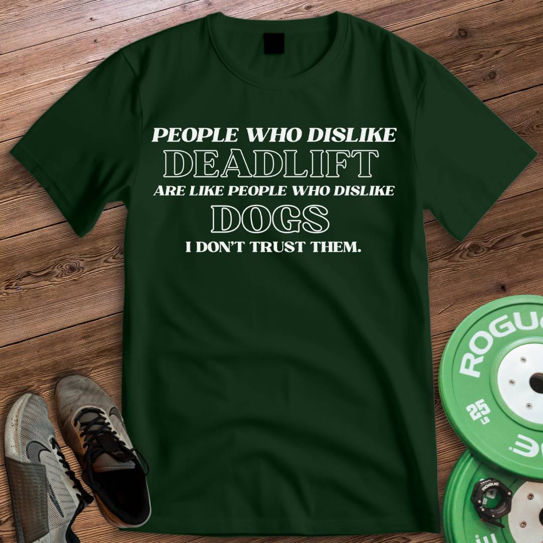 DISLIKE DEADLIFT T-SHIRT