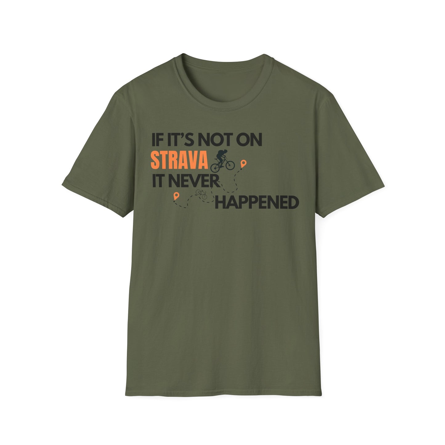 IF IT'S NOT ON STRAVA T-SHIRT