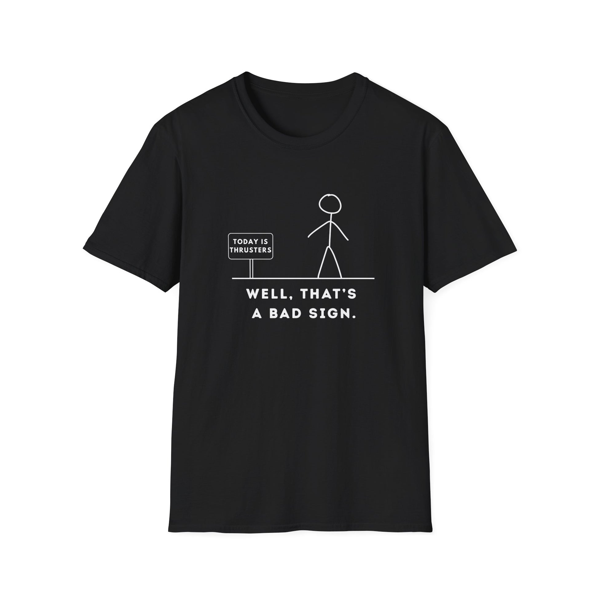 BAD SIGN THRUSTERS T-SHIRT