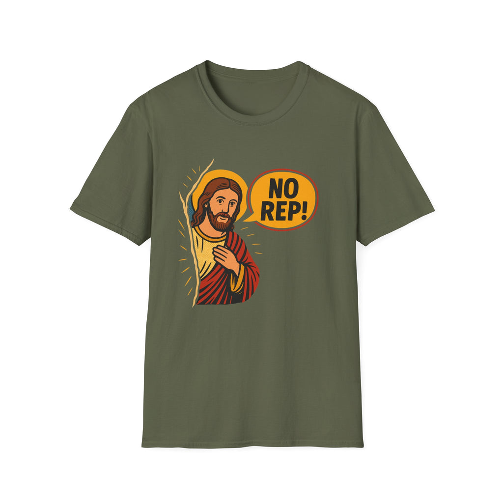 JESUS NO REP T-SHIRT