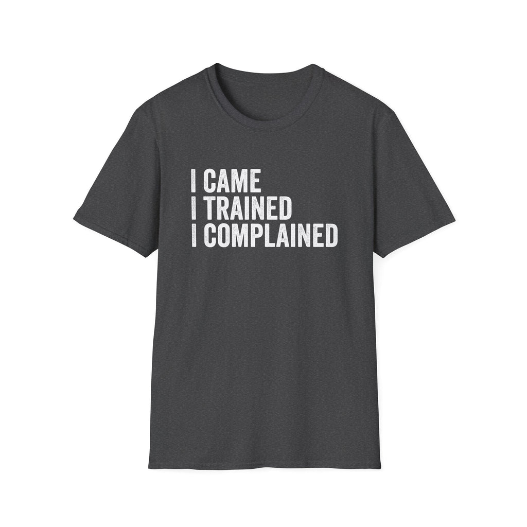 I COMPLAINED T-SHIRT