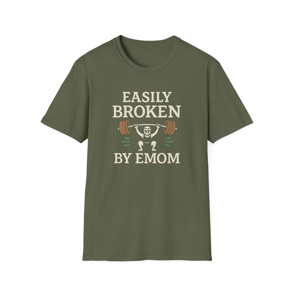 EASILY BROKEN BY EMOM T-SHIRT