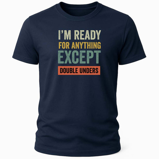EXCEPT DOUBLE UNDERS T-SHIRT