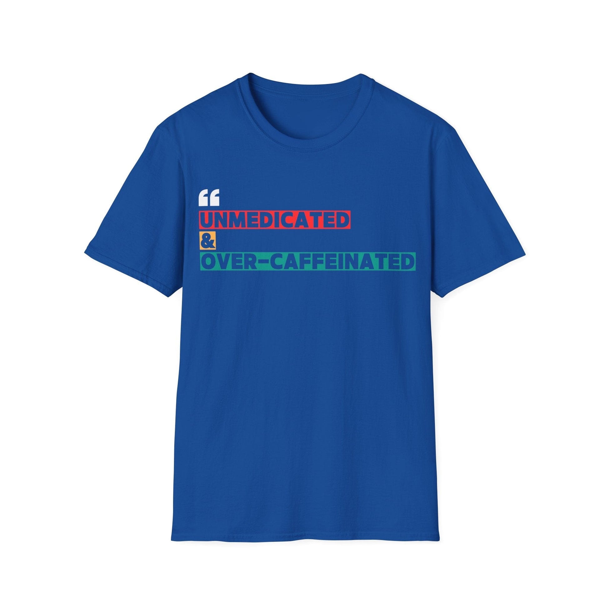 OVER-CAFFEINATED T-SHIRT
