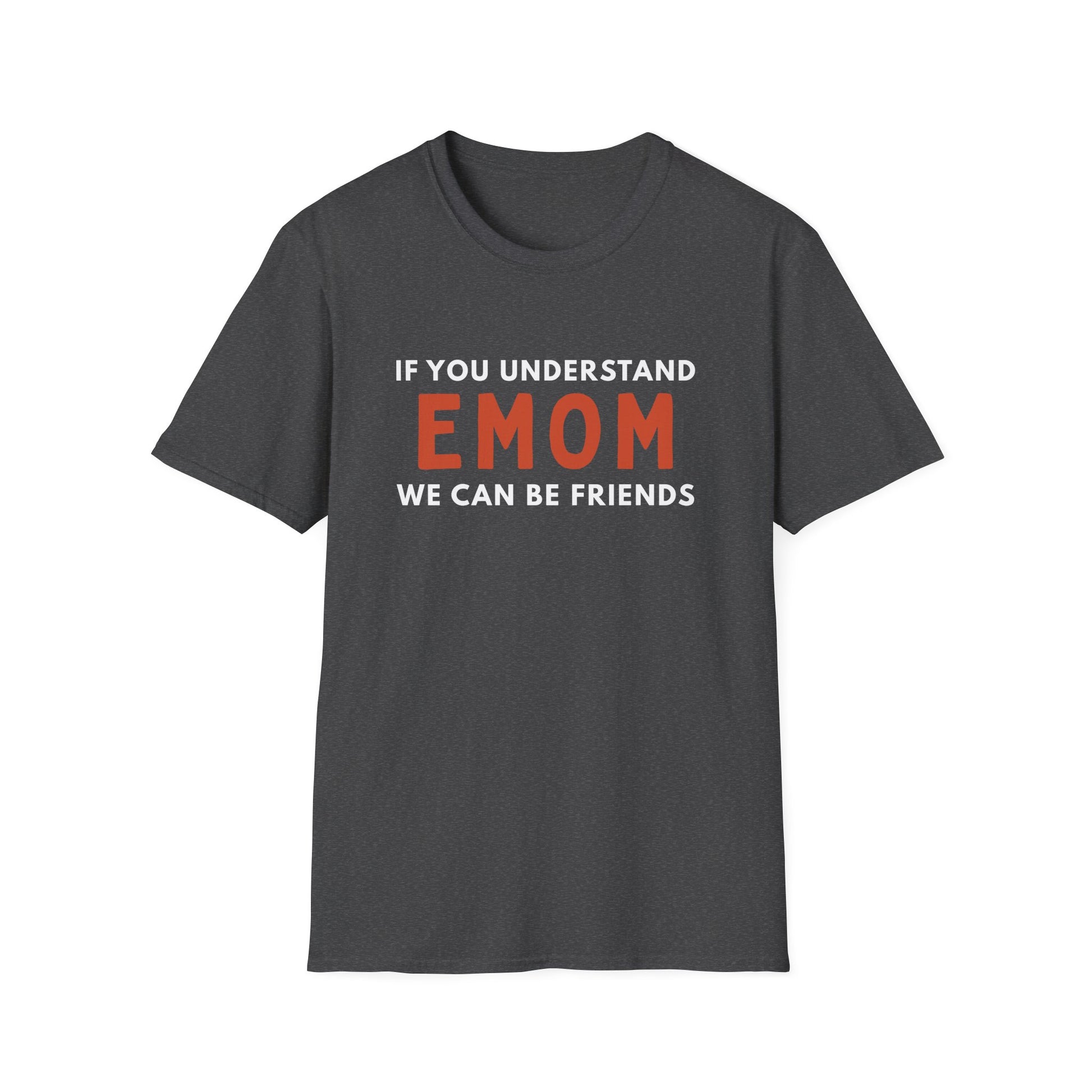 UNDERSTAND EMOM T-SHIRT