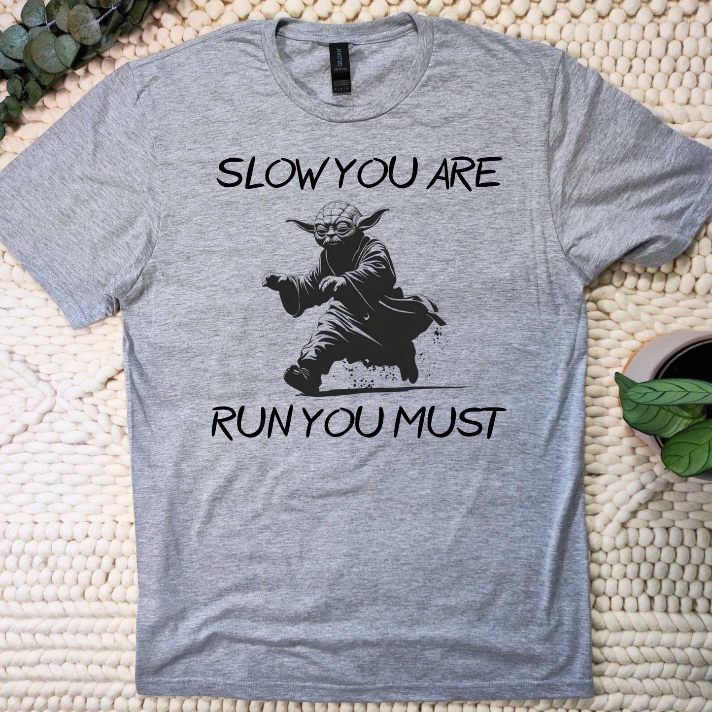 YODA: SLOW YOU ARE T-SHIRT
