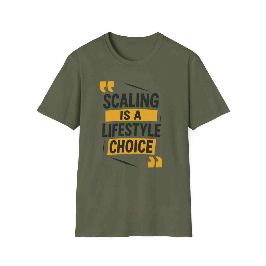 SCALING IS A LIFESTYLE CHOICE T-SHIRT