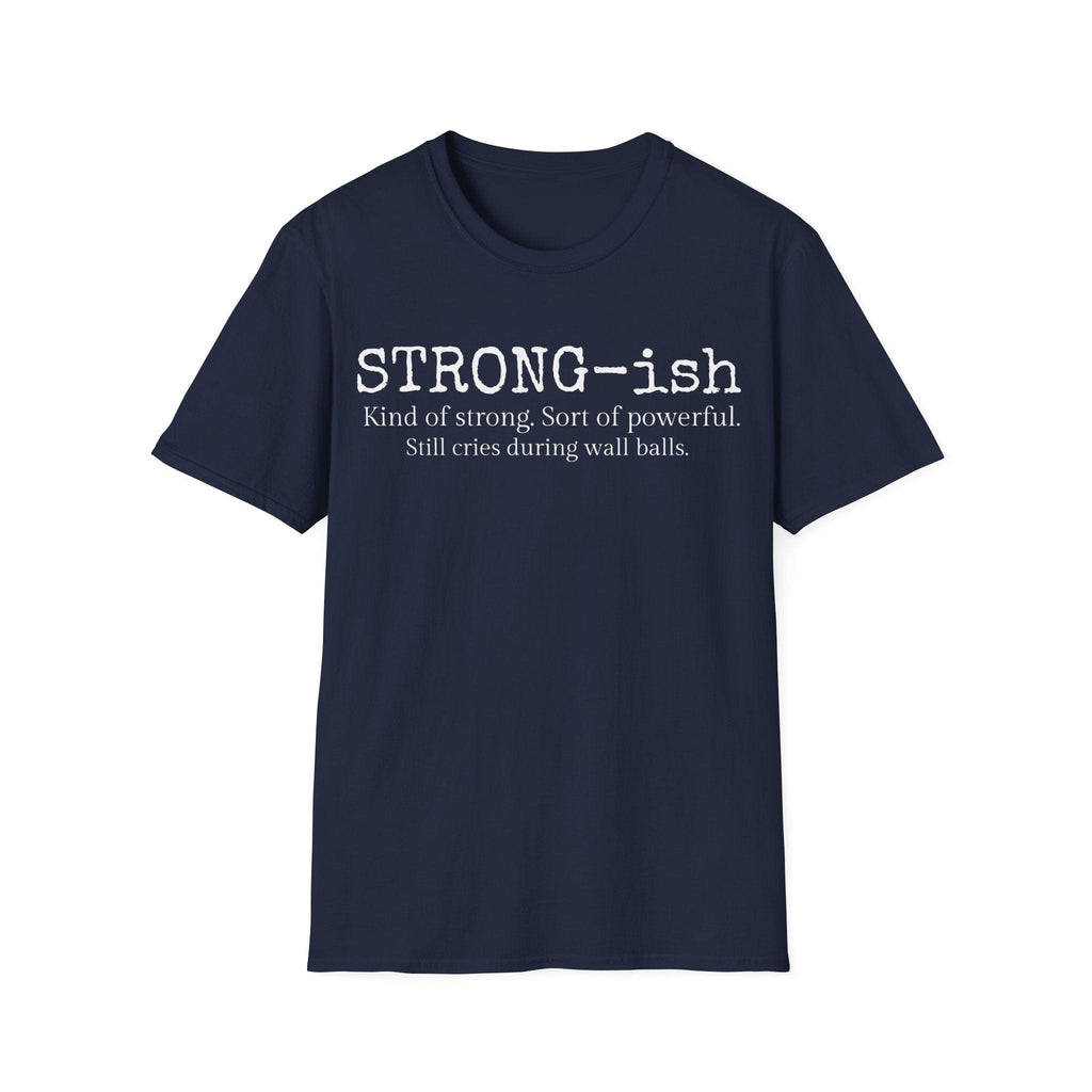 STRONG-ISH T-SHIRT