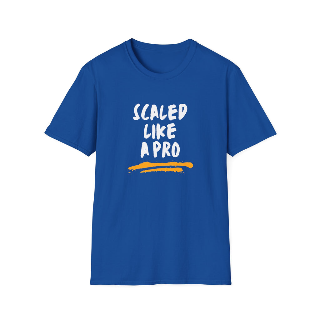 SCALED LIKE A PRO T-SHIRT