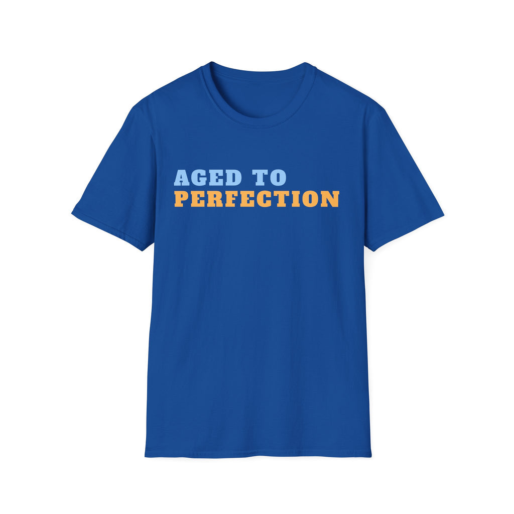 AGED TO PERFECTION T-SHIRT