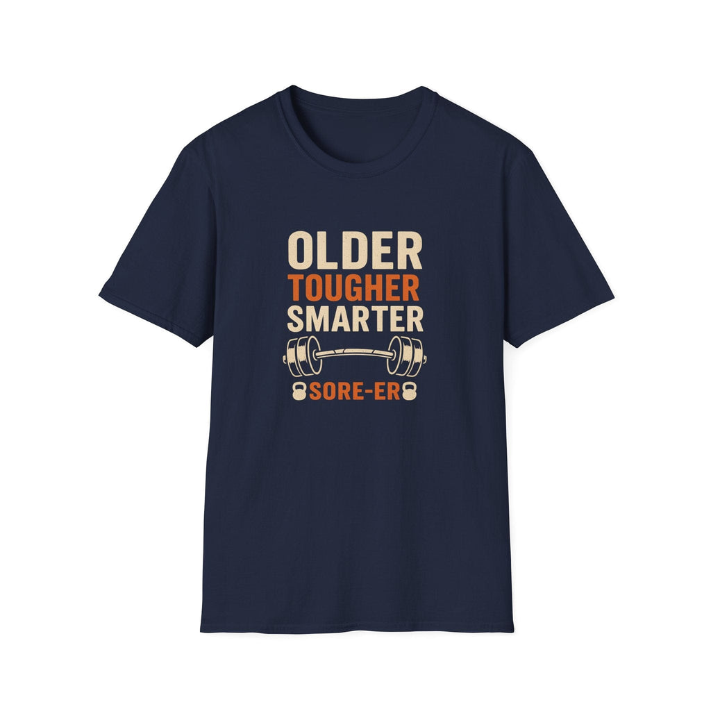 OLDER TOUGHER T-SHIRT