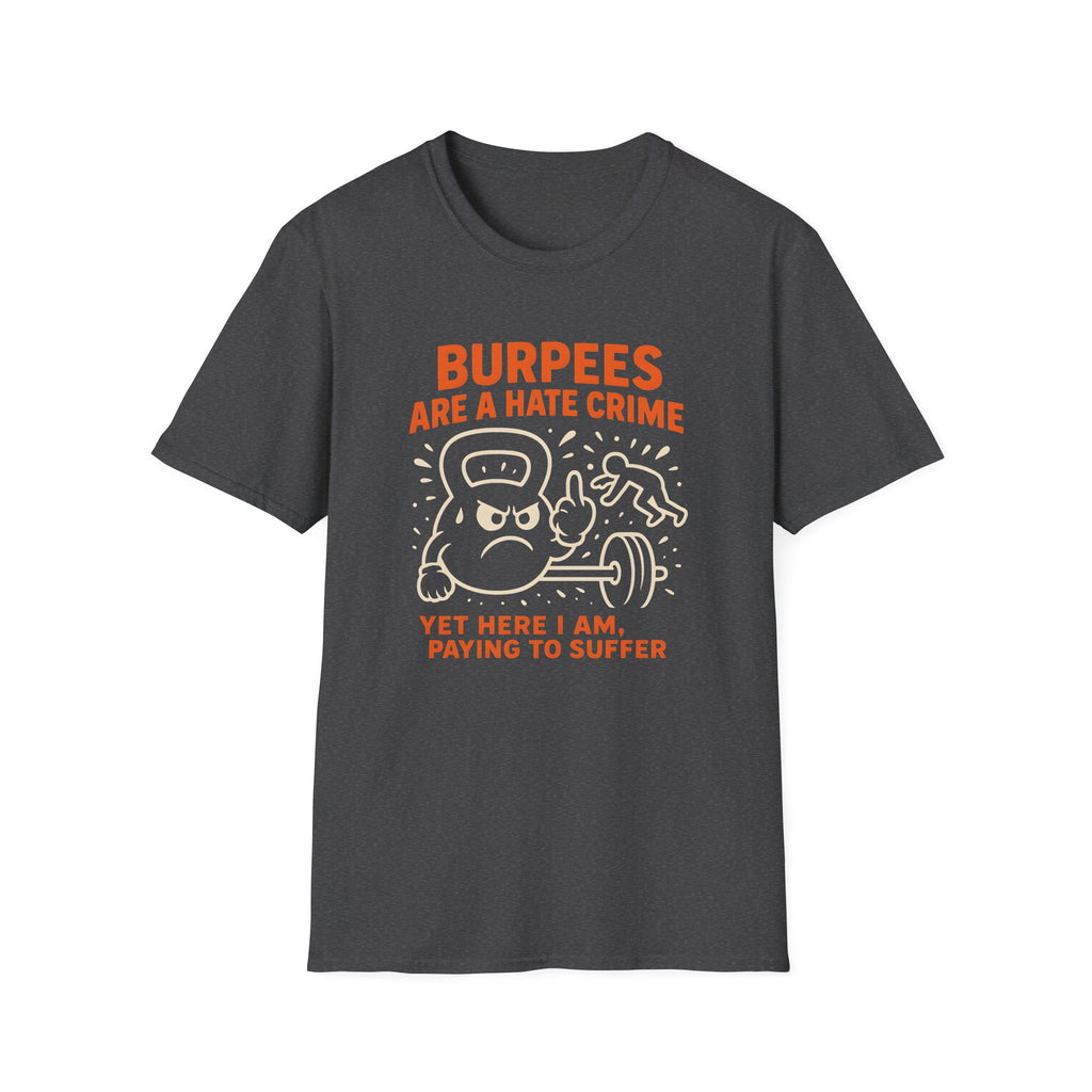 BURPEES HATE CRIME T-SHIRT