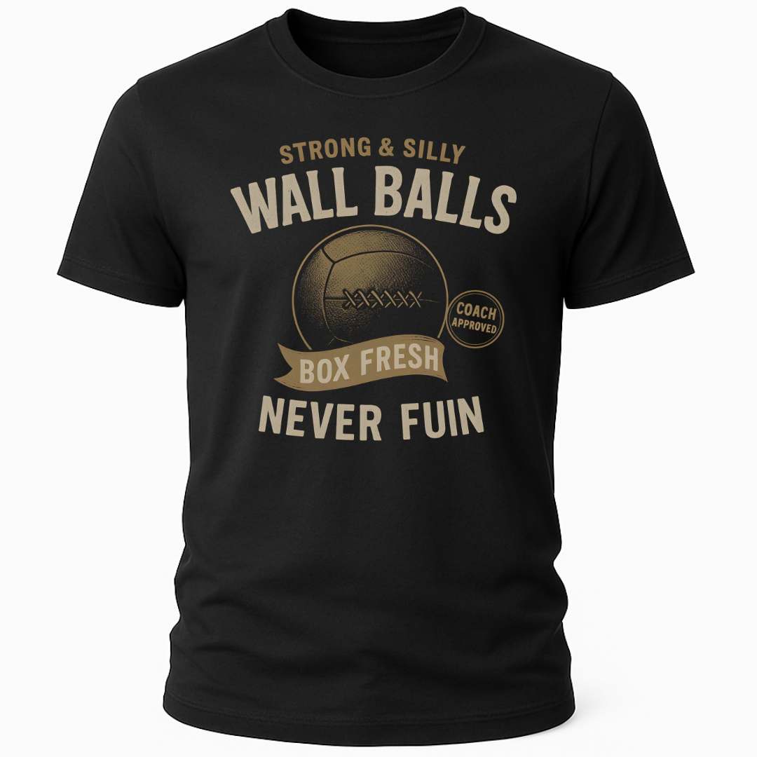 STRONG & SILLY WALL BALLS T-SHIRT