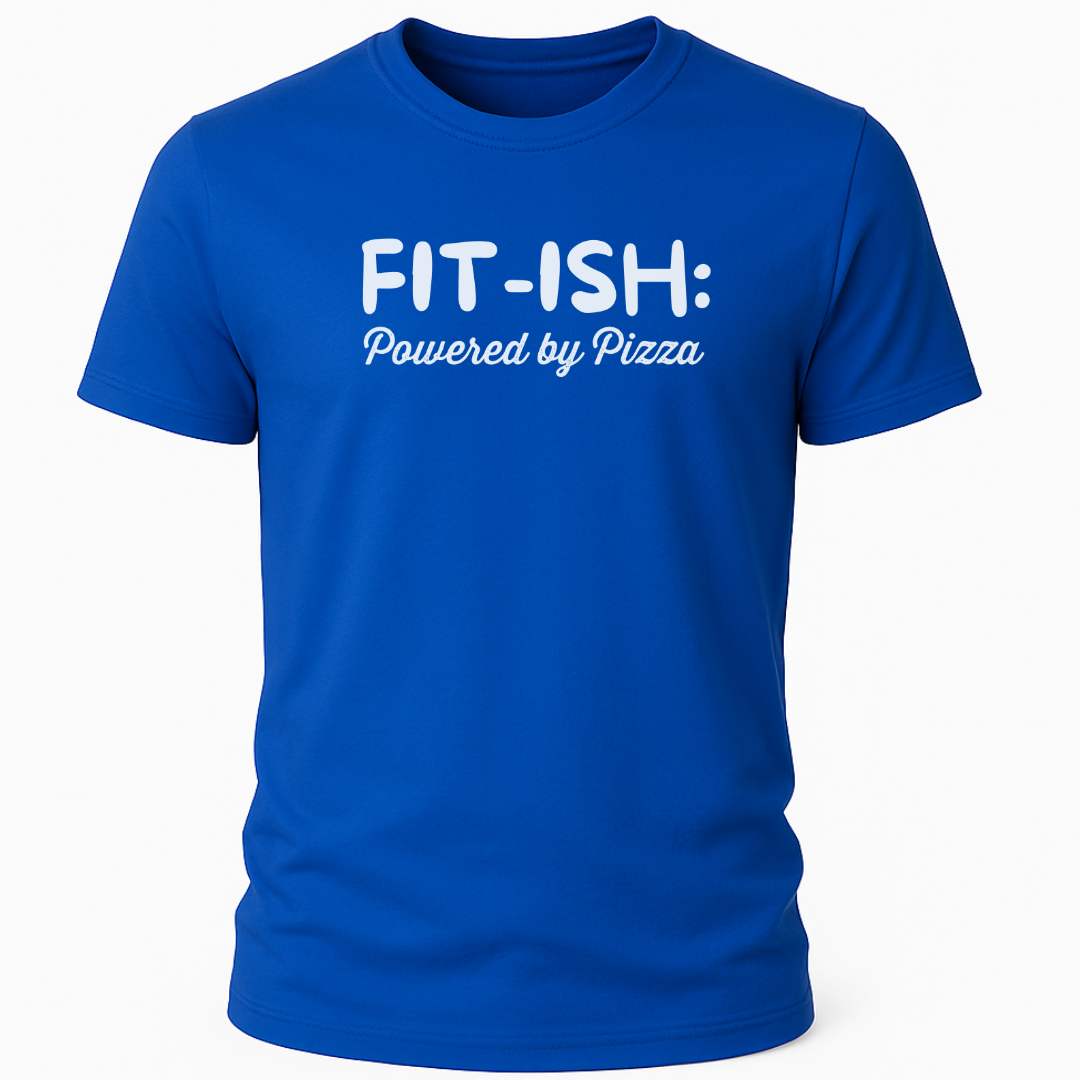 FIT-ISH PIZZA T-SHIRT