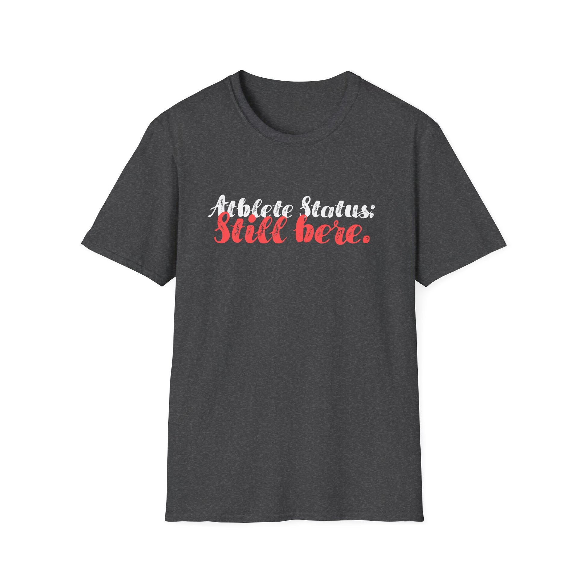 STILL HERE T-SHIRT