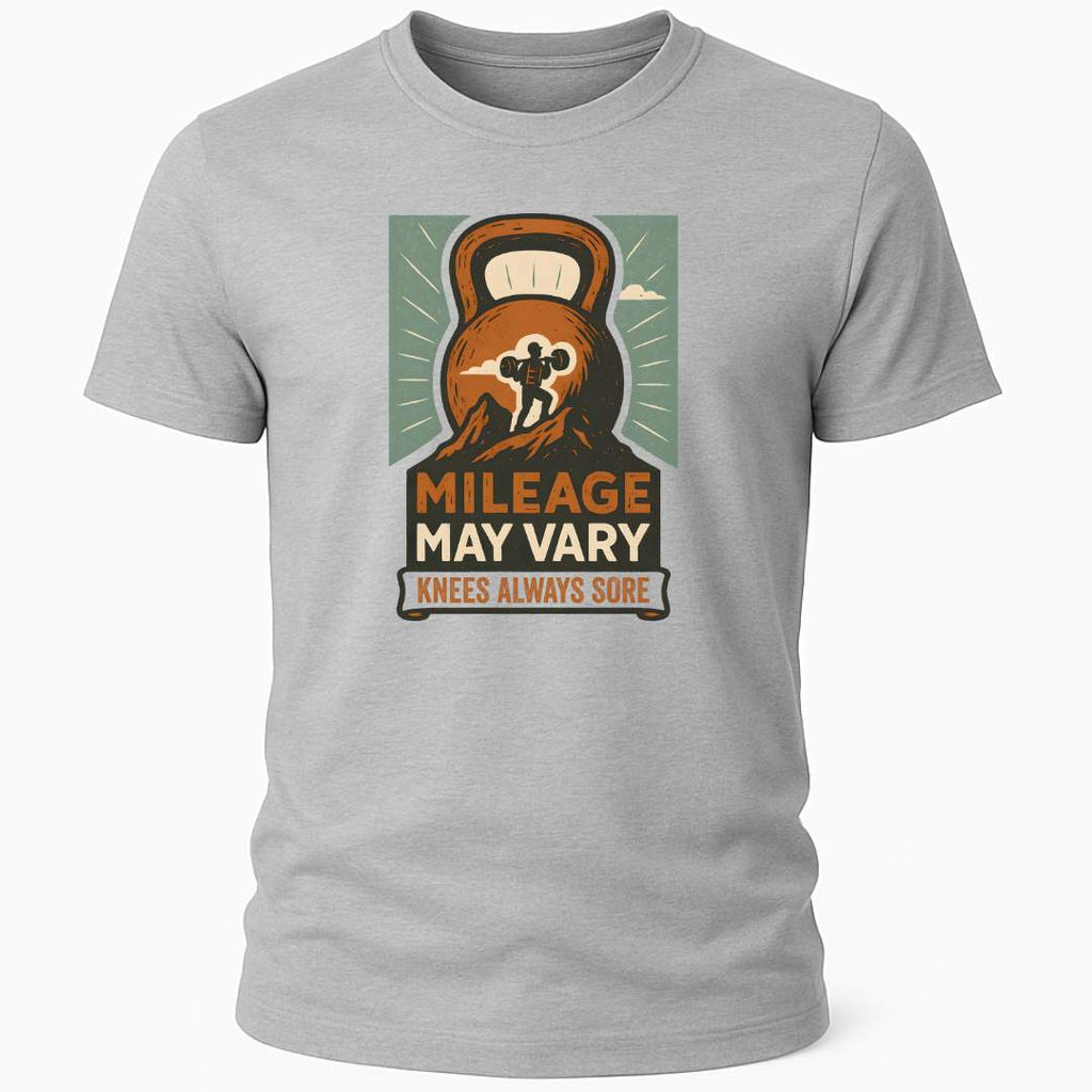 MILAGE MAY VARY T-SHIRT