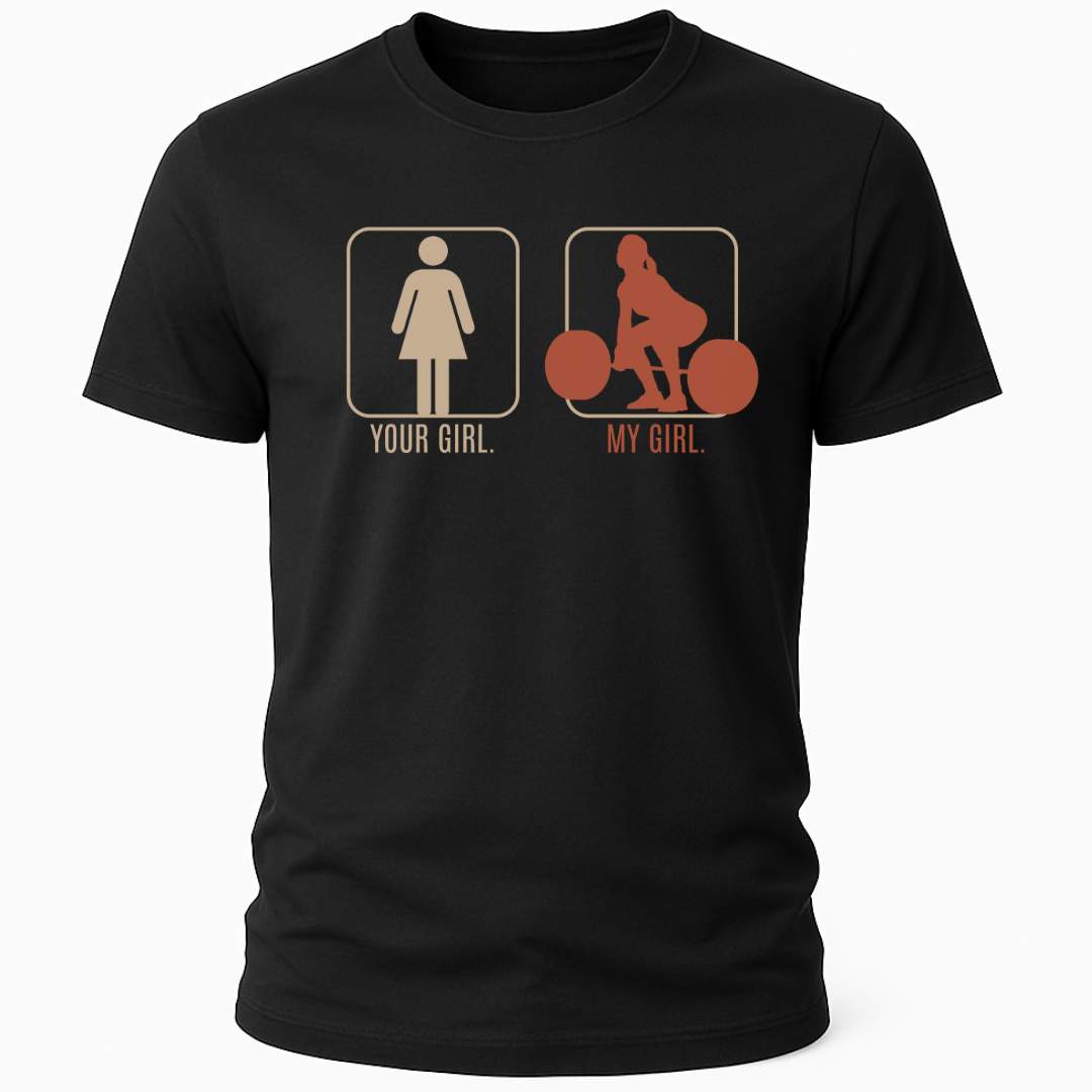 MY GIRL DEADLIFT T-SHIRT