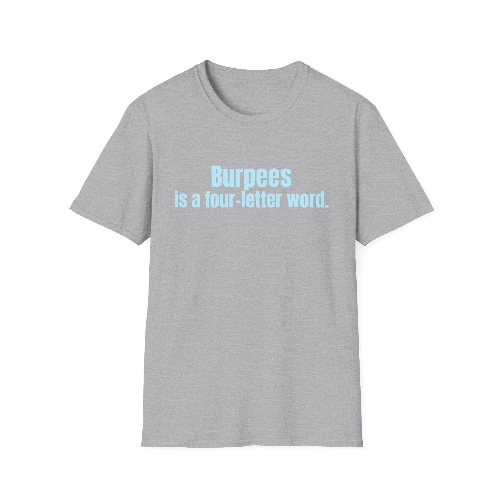 BURPEES FOUR-LETTER WORD T-SHIRT