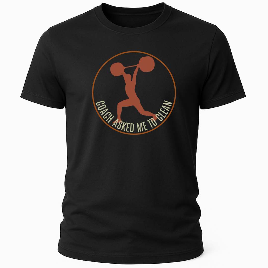 COACH ASKED ME TO CLEAN T-SHIRT