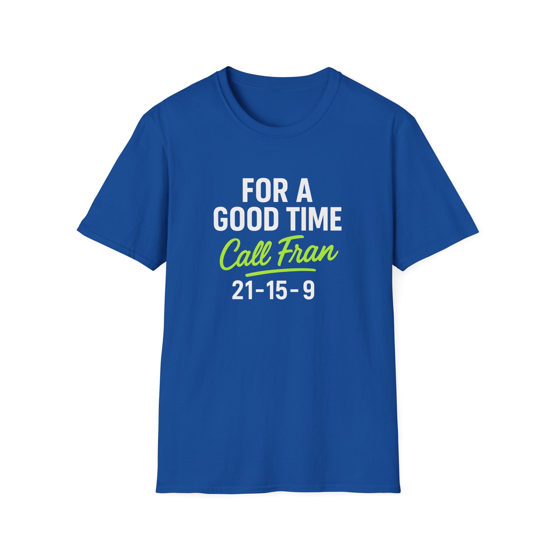 GOOD TIME WITH FRAN T-SHIRT